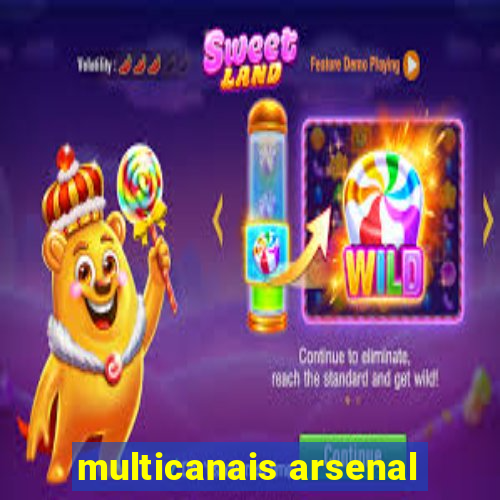 multicanais arsenal